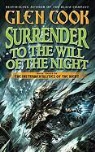 Glen Cook - Surrender to the Will of the Night