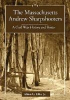 Alden C. Ellis - The Massachusetts Andrew Sharpshooters