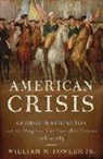 William M. Fowler, William M. Fowler Jr, William M. Fowler Jr. - American Crisis