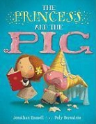 Jonathan Emmett, Jonathan/ Bernatene Emmett, Poly Bernatene - The Princess and the Pig