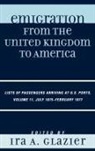 Ira Glazier, Ira A. Glazier, Ira A. Glazier - Emigration from the United Kingdom to America