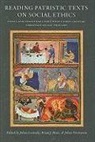Johan (EDT)/ Matz Leemans, John Leemans, Johan Leemans, Brian J. Matz, Johan Verstraeten - Reading Patristic Texts on Social Ethics