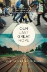Dr Ronnie Floyd, Dr. Ronnie Floyd, Ronnie Floyd - Our Last Great Hope