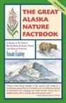Susan Ewing - The Great Alaska Nature Factbook