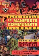 Friedrich Engels, Karl Marx, George S Rigakos, George S. Rigakos - Le Manifeste Communiste (Illustré) - Chapitre Un