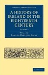 William Edward Hartpole Lecky, Lecky William Edward Hartpole - History of Ireland in the Eighteenth Century