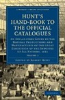 Robert Hunt, Robert Hunt - Hunt''s Hand-Book to the Official Catalogues of the Great Exhibition