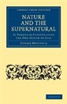 Horace Bushnell, Bushnell Horace - Nature and the Supernatural, As Together Constituting the One System