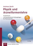 Andreas Barth, Andreas B Barth - Physik und Arzneiformenlehre