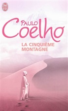 Paulo Coelho - La cinquième montagne