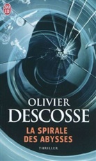 Olivier Descosse - La spirale des abysses