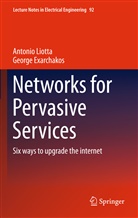George Exarchakos, Antoni Liotta, Antonio Liotta - Networks for Pervasive Services