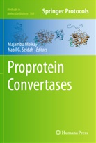 G Seidah, G Seidah, Majamb Mbikay, Majambu Mbikay, Nabil G. Seidah - Proprotein Convertases