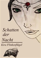 Kira Flinkenflügel - Schatten der Nacht