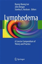 Joh Bergan, John Bergan, John J. Bergan, Stanley G Rockson, Byung-Boong Lee, Stanley G. Rockson - Lymphedema