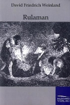 David F Weinland, David Fr. Weinland, David Friedrich Weinland - Rulaman