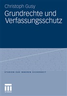 Christoph Gusy - Grundrechte und Verfassungsschutz