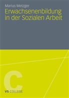 Marius Metzger - Erwachsenenbildung in der Sozialen Arbeit
