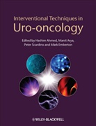 Hashim Uddin Ahmed, Hashim Uddin Arya Ahmed, M Arya, Manit Arya, Manit Ahmed Arya, Mark Emberton... - Interventional Techniques in Uro-Oncology