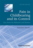 R Mander, Rosemary Mander, Rosemary (University of Edinburgh) Mander - Pain in Childbearing and Its Control