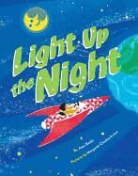 Jean Reidy, Jean/ Chodos-Irvine Reidy, Margaret Chodos-Irvine - Light Up the Night