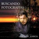 Vicente Garcia - Buscando Fotografias