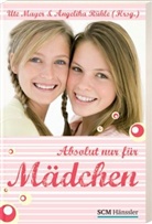 Ute Mayer, Angelika Rühle - Absolut nur für Mädchen
