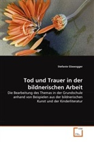Stefanie Glawogger - Tod und Trauer in der bildnerischen Arbeit