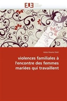 Houria Zmiri-A, Aziza Houria Zmiri - Violences familiales a l encontre