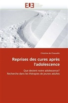 Christine de Chauvelin, De Chauvelin-C - Reprises des cures apres l