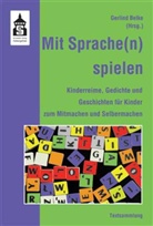 Gerlind Belke - Mit Sprache(n) spielen