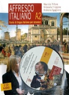 Antonella Filippone, Andreina Sgaglione, Maurizio Trifone - Affresco Italiano: Lehrbuch, Livello A2, m. 2 Audio-CDs