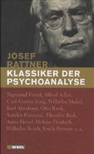 Josef Rattner - Klassiker der Psychoanalyse