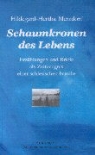 Hildegard-Hertha Merzdorf - Schaumkronen des Lebens