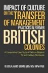 Olusoji James George (Bsc Msc Mphil Phd) - Impact of Culture on the Transfer of Management Practices in Former