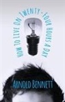 Arnold Bennett, Arnold Bennett - How to Live on Twenty-Four Hours a Day