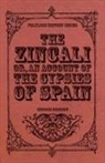 George Borrow - The Zincali - Or, an Account of the Gypsies of Spain