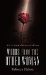 Rebecca Halton - Words from the Other Woman