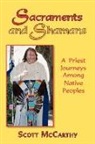 Scott McCarthy - Sacraments and Shamans