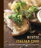 Mario Batali, David Joachim, Marc Vetri, Marc/ Joachim Vetri, Kelly Campbell - Rustic Italian Food