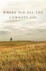 Joe Millard - Where Did All the Cowboys Go?