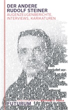 Wolfgang G Vögele, Wolfgang G. Voegele, Wolfgang G. Vögele - Der andere Rudolf Steiner