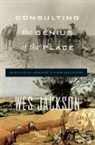 Wes Jackson, Jackson Wes - Consulting the Genius of the Place