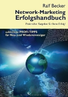 Ralf Becker - Network-Marketing Erfolgshandbuch