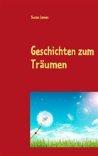 Susan James - Geschichten zum Träumen