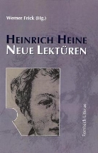 Werne Frick, Werner Frick - Heinrich Heine, Neue Lektüren