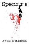 M. E. Moir - Spencer's End