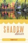Frank Kelly - Shadow Dancer