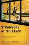 Jennifer Vanderbes - Strangers at the Feast