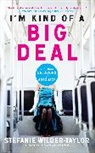 Stefanie Wilder-taylor, Wilder-Taylor Stefanie - I'm Kind of a Big Deal